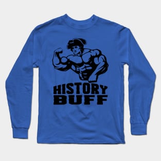 History Buff Dad 3 Long Sleeve T-Shirt